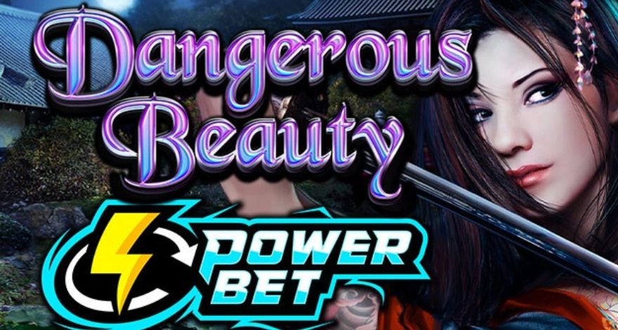 Dangerous Beauty Power Bet